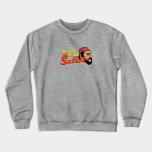 Better Call Sallah Crewneck Sweatshirt